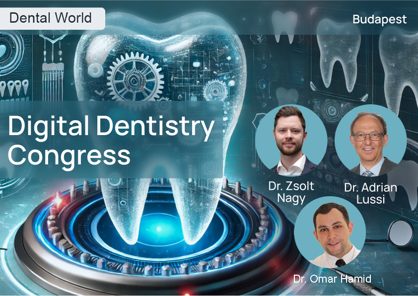 Digital Dentistry Congress — Dental World, Budapest, 18 October 2025
